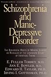 Schizophrenia And Manic-depressive Disorder: The Biological Roots Of Mental Illness As Revealed By The Landmark Study Of Identical Twins