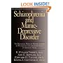 Schizophrenia And Manic-depressive Disorder: The Biological Roots Of Mental Illness As Revealed By The Landmark Study Of Identical Twins