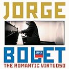 Jorge Bolet : The Romantic Virtuoso (Coffret 4 CD)