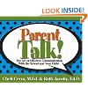 Parent Talk!: The Art of Effective Communication With the School and Your Child (School Talk series)