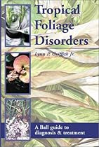 Tropical Foliage Disorders Tropical Foliage Disorders