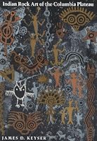 Indian Rock Art of the Columbia Plateau (A Samuel and Althea Stroum Book)