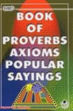 Book of Proverbs, Axioms, Popular Sayings