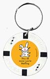 Happy Bunny - They All Know Youre Bluffing - Poker Chip Keychain