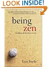 Being Zen: Bringing Meditation to Life