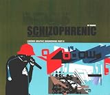 Schizophrenic, Lodown Graphic Engineering: Lowdown Graphic Engineering: Pt. 2 Schizophrenic, Lodown Graphic Engineering: Lowdown Graphic Engineering: Pt. 2