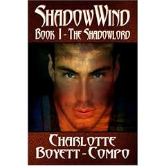 The Shadowwind Trilogy, Book I: The Shadowlord