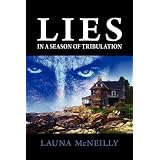 Lies, In a Season of Tribulation ~ Launa McNeilly