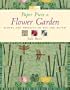 Paper Piece a Flower Garden: Blocks and Projects to Mix and Match