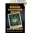 Where Legends Roam (The Kodiak Books) by Lee Murphy and Mariana Malkoskie
