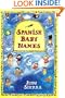 Spanish Baby Names: Traditional and Modern First Names of Spain and the Americas