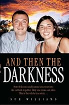 And Then the Darkness: The Fascinating Story of the Disappearance of Peter Falconio and the Trials of Joanne Lees