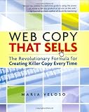 Web Copy That Sells: The Revolutionary Formula for Creating Killer Copy Every Time
