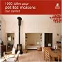 1000 id�es pour petites maisons tout confort