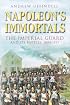 Napoleon's Immortals: The Imperial Guard and it's Battles, 1805-1815