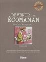 Devenir une �comaman : (ou un �copapa !)