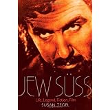 Jew Suss: Life, Legend, Fiction, Film