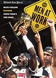Men at Work: Blue-Collar Pistons show Who's the Boss