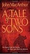 Image of A Tale of Two Sons: The Inside Story of a Father, His Sons, and a Shocking Murder