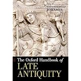 the oxford handbook of late antiquity oxford handbooks