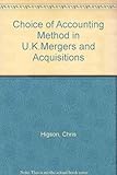 The choice of accounting method in UK mergers and acquisitions