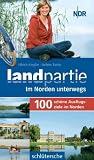 Produkt-Bild: Landpartie. 100 sch&ouml;ne Ausflugsziele im Norden