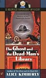 The Ghost and the Dead Mans Library (Haunted Bookshop Mystery)