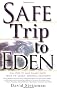 Safe Trip to Eden: Ten Steps to Save Planet Earth from the Global Warming Meltdown