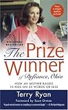 The Prize Winner of Defiance, Ohio: How My Mother Raised 10 Kids on 25 Words or Less