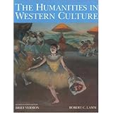 The Humanities in Western Culture: Brief Version, 4th Edition