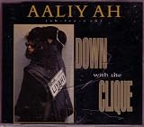 Aaliyah : Down with the Clique Part 2