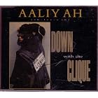 Click here to buy Aaliyah : Down with the Clique Part 2 by Aaliyah .