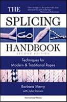 The Splicing Handbook: Techniques for Modern and Traditional Ropes, Second Edition