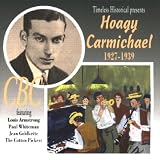 Hoagy Carmichael 1927 - 1939