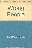 The wrong people