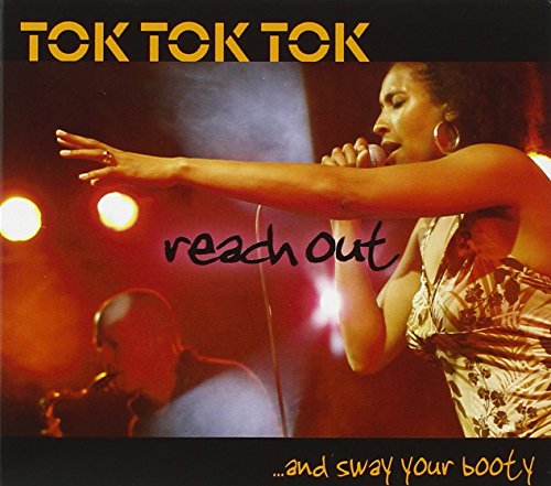 Tok Tok Tok - Reach Out And Sway Your Booty - Zortam Music
