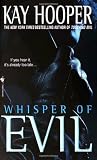 Whisper of Evil (Evil Trilogy) (Hooper, Kay. Evil Trilogy.) Medium