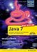Jetzt lerne ich Java 7: Komplettes Starterkit für den erfolgreichen Einstieg in die Programmierung