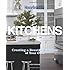 House Beautiful Kitchens: Creating a Beautiful Kitchen of Your Own