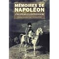 M�moires de Napol�on : Tome 3, L'�le d'Elbe et les Cent-Jours 1814-1815