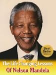 The Life Changing Lessons of Nelson M...