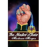 The Master's Chair (The Chronicles of Terah)by Mackenzie Morgan