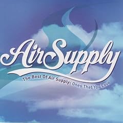 The Best of Air Supply: Ones That You Love
