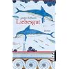 Liebesgut: Roman