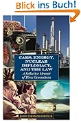 Cars, Energy, Nuclear Diplomacy and the Law