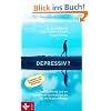 Depressiv?: Zwei Fachleute und ein Betroffener beantworten die 111 wichtigsten Fragen