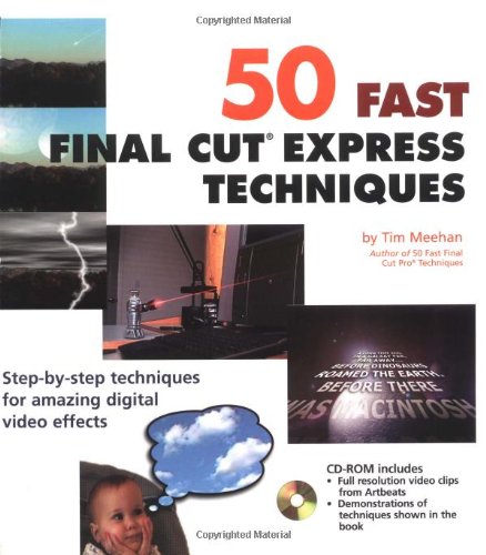 50 Fast Final Cut Express Techniques