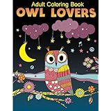 adult coloring book owls lover coloring book volume 6
