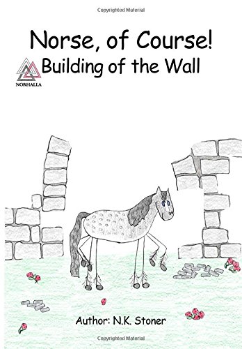 Norse, of Course!: Building of the Wall