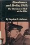 Eisenhower & Berlin 1945 the Decision To Halt At the Elbe